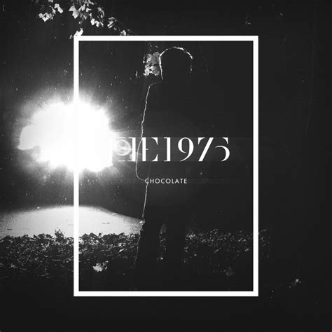 chocolate the 1975 lyrics|the 1975 chocolate us version.